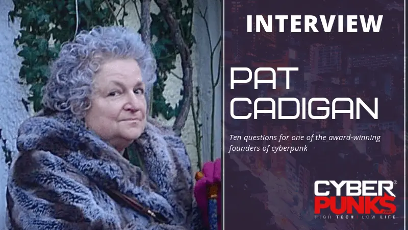 An Interview With Cyberpunk Legend Pat Cadigan