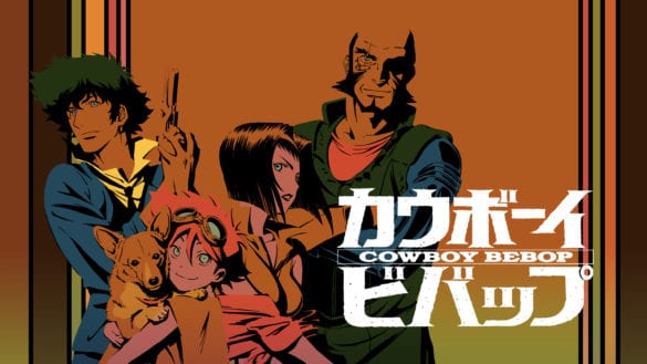 COWBOY BEBOP- THE GENRE-BENDING CLASSIC CYBERPUNK ANIME