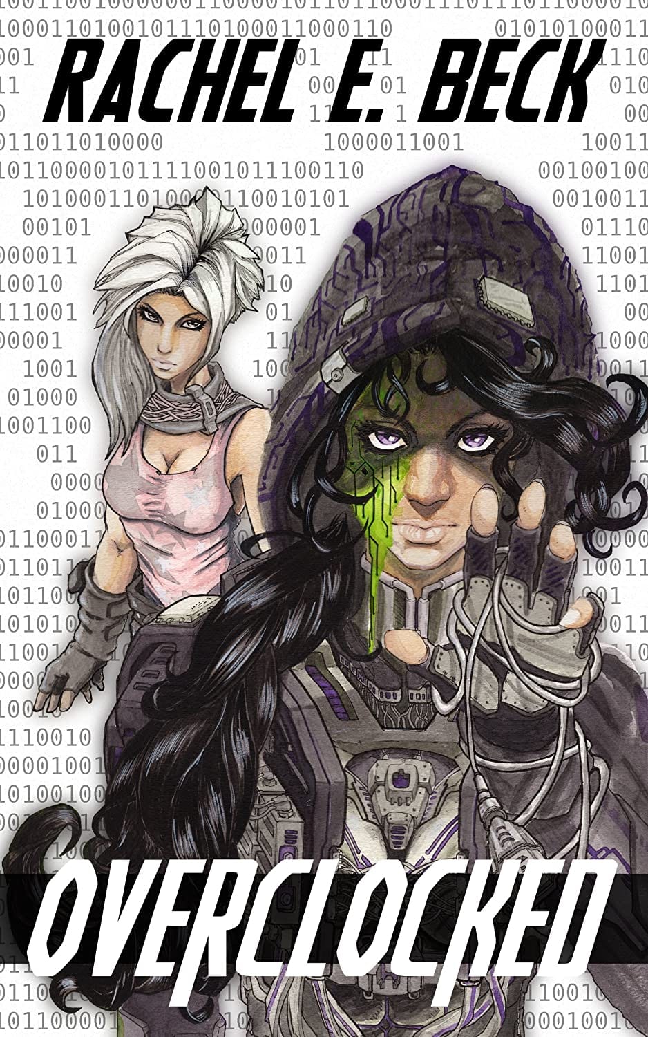 Cover of Rachel Beck's Overclocked, the Second Book in The Glitch Logs